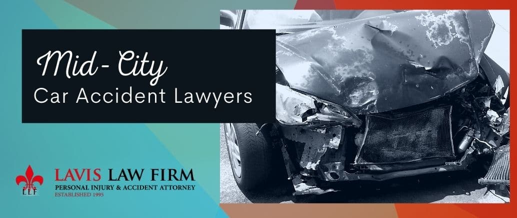 mid-city new orleans car accident lawyer lavis law